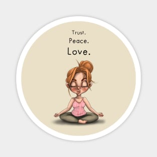 Trust, peace and love Magnet